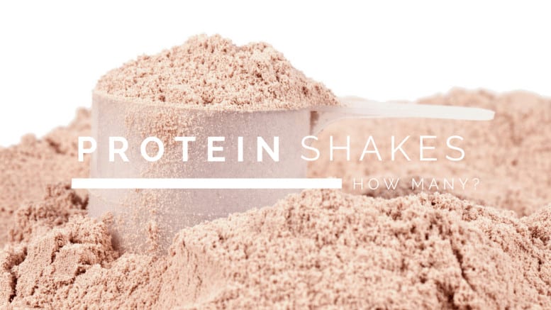 How Many Protein Shakes A Day