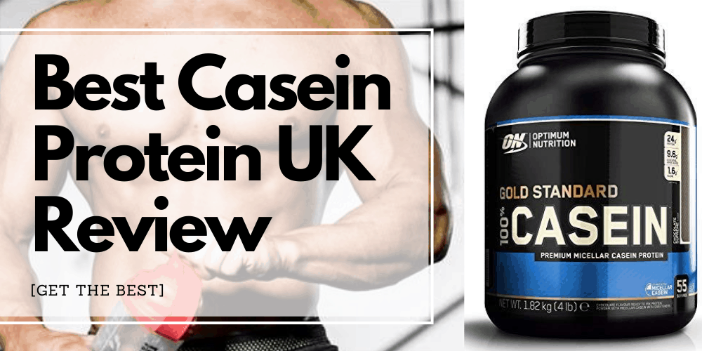 Best Casein Protein UK Review