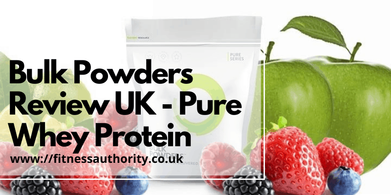 Bulk Powders Review UK - Pure Whey Protein