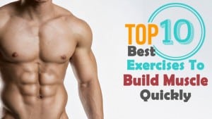 top 10 exercises to build muscle