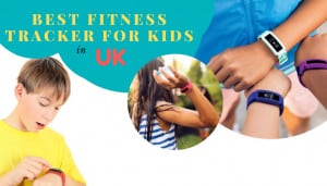 Best Fitness Tracker for Kids