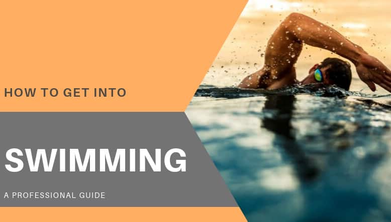 how to get into swimming