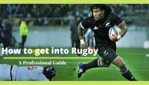 How to get into Rugby