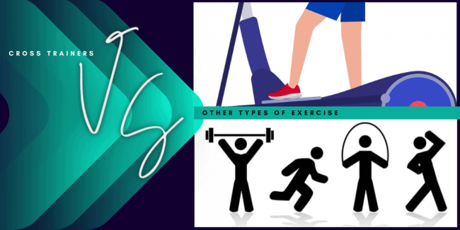 Cross trainers versus other types of exercise