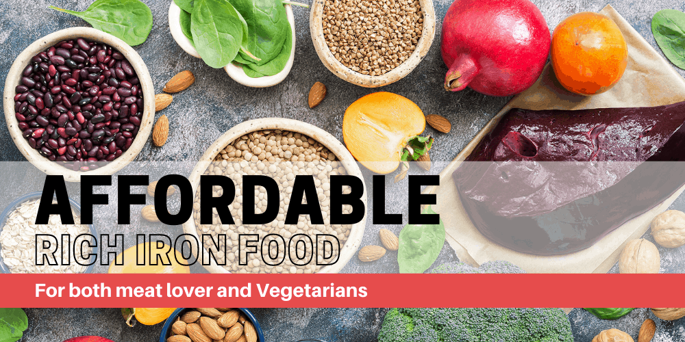 Affordable, Iron Rich Foods For Both Meat Lovers & Vegetarians