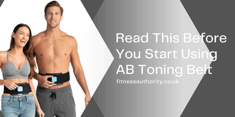 Read This Before You Start Using AB Toning Belt
