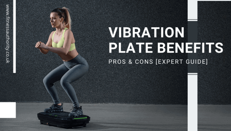 Vibration Plate Benefits - Pros And Cons [Expert Guide]