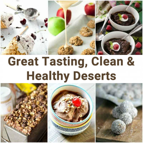 Great Tasting, Clean & Healthy Deserts