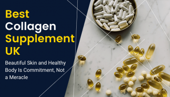 Best Collagen Supplement UK – [Expert Guide & Review]