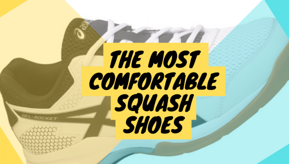 The Most Comfortable Squash Shoes