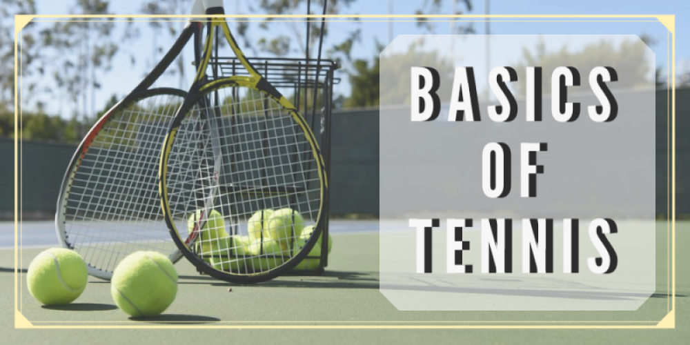 basics of tennis